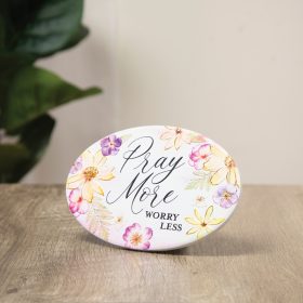 "Pray More" Oval Easel Plaque