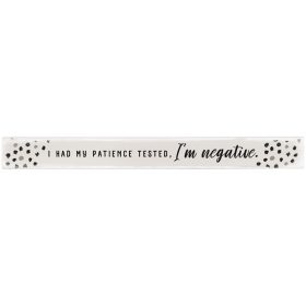 "Patience Tested" Skinny Message Bar