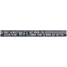 "Listen To My Wife" Skinny Message Bar