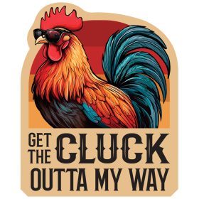 "Out of my Way" Magnet