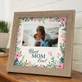 "Best Mom Ever" Frame