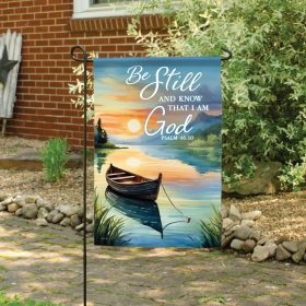 "Be Still" Dura Soft™ Flag - Garden 13 x 18