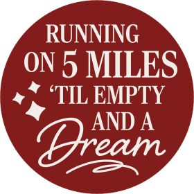 "5 Miles Til Empty" Round Car Coaster - Bulk