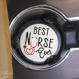 "Best Nurse Ever" Round Car Coaster - Bulk