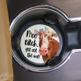 "Get Out The Way" Round Car Coaster - Bulk