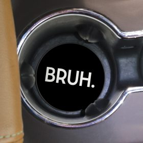 "Bruh" Round Car Coaster - Bulk