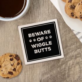 Wiggle Butts Square House Coaster - Bulk