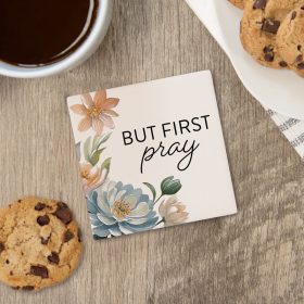 "But First Pray" Square House Coaster - Bulk