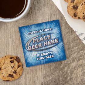 "Place Beer Here" Square House Coaster - Bulk